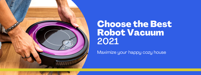 How to choose the best robot vacuum