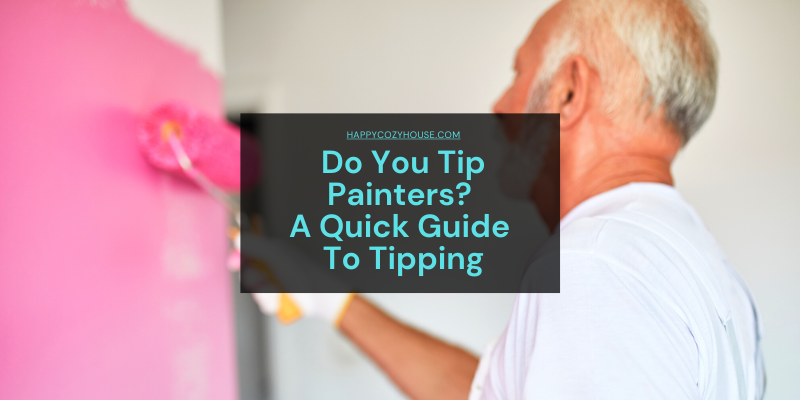 Do you tip painters