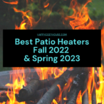 Best Patio Heaters 2022 2023