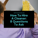 How To Hire A Cleaner: 8 Questions To Ask